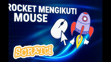 CARA MEMBUAT GAME ROKET BERGERAK DI SCRATCH