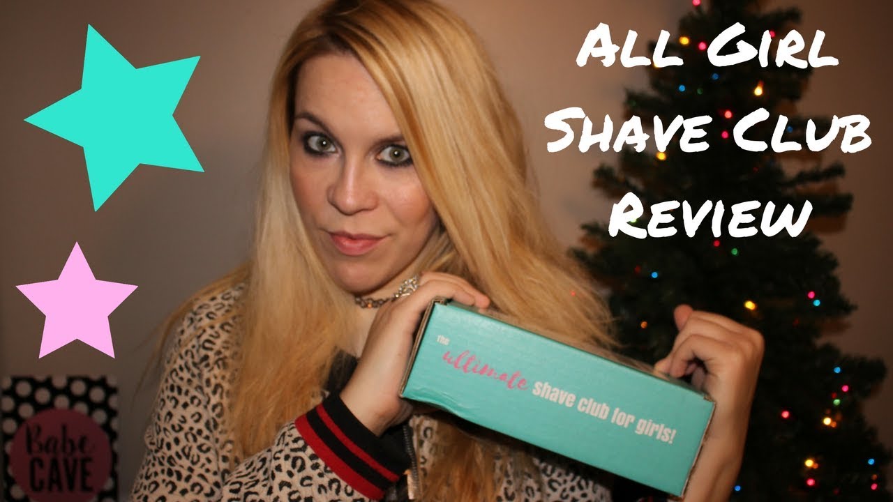 All Girl Shave Club Review YouTube
