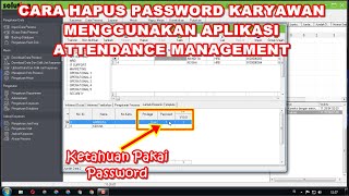 Cara Menghapus Password Karyawan Pada Mesin Absensi Menggunakan Aplikasi Attendance Management screenshot 2