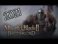 Mount and Blade Bannerlord 2021 - Has It Gotten Better?