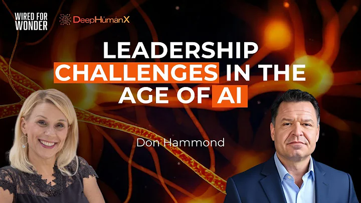 SE01 E30 LEADERSHIP CHALLENGES IN THE AGE OF AI | Don Hammond on Wired for Wonder