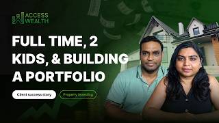 How two IT professionals built a property portfolio around a busy family life | Access Wealth 🏡