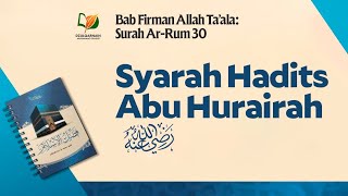 Syarah Hadits Abu Hurairah radhiyallahu 'anhu