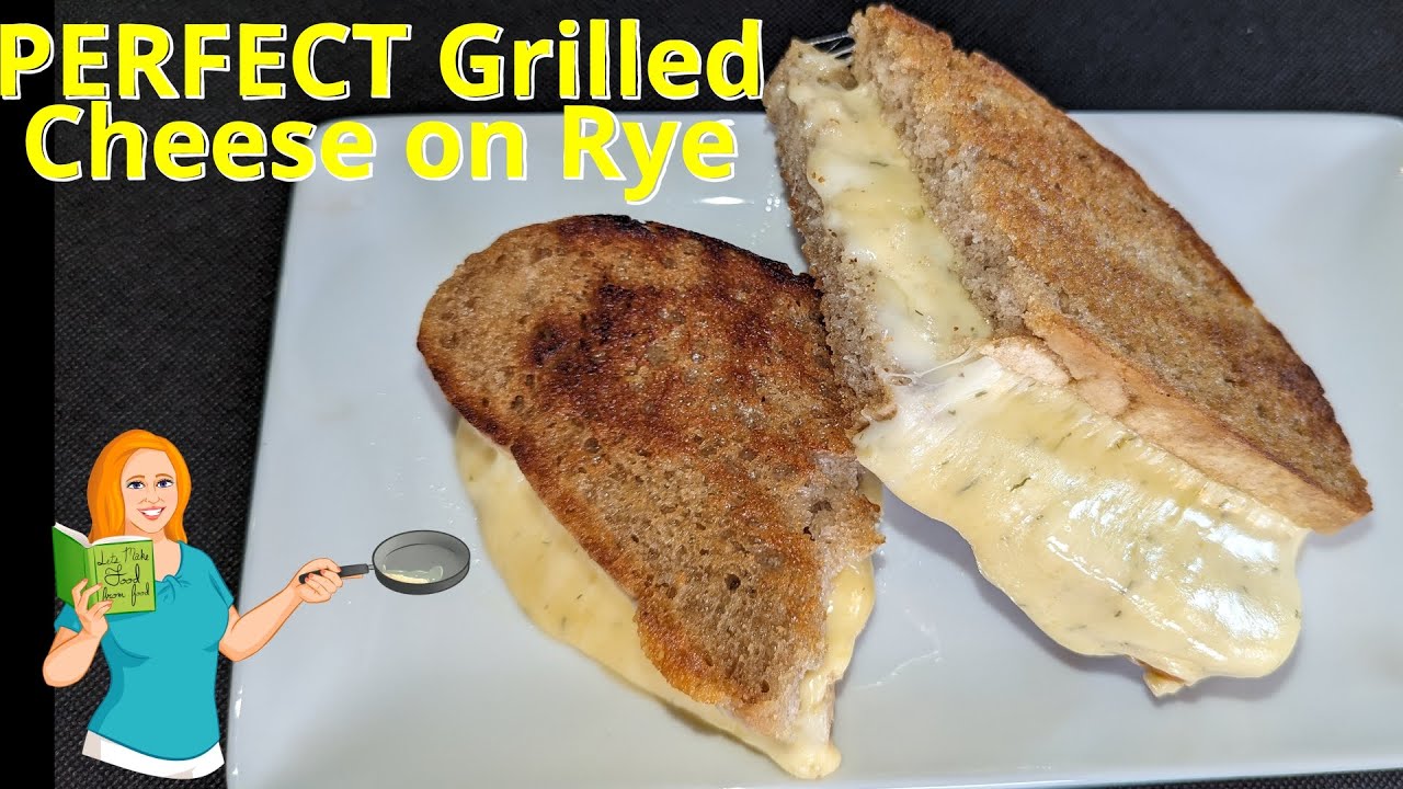 The Perfect Grilled Cheese on Rye YouTube