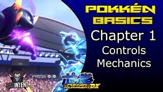 Pokken Basics Chapter 1 Part 1: How to Play - Controls & Mechanics | Pokkén Tutorial and Guide