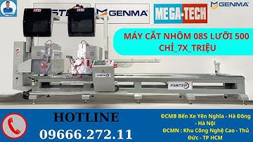 MÁY CẮT NHÔM 2 ĐẦU 08S LƯỠI 500 - GIÁ CHỈ HƠN 70 TRIỆU