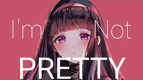 Nightcore - I'm not Pretty (Lyrics) - Jessia