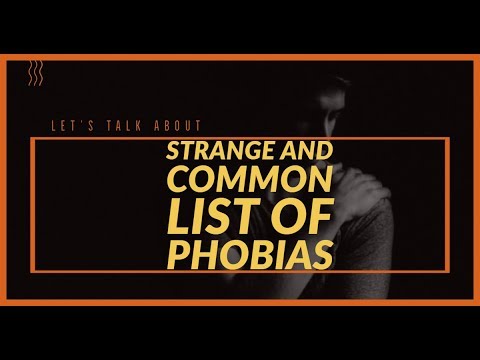 क्या आप जानते हैं - #Phobias . की अजीब और सामान्य सूची