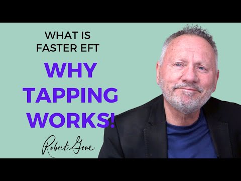 740 Why Tapping Works | What is Faster EFT | The Secret To How Tapping Works