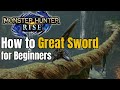 Great sword guide for beginners  mh rise