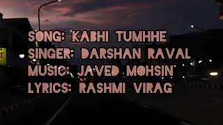 Kabhi Tumhhe | Darshan Raval | full lyrical video | Siddharth M | Kiara A | Shershaah Resimi