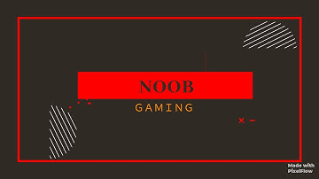 NOOB GAMING INTRO//SUBSCRIBE NOW FOR MORE AMAZING VIDEOS//LIKE & SHARE
