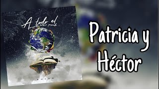 Patricia y Hector - Doedo (A todo el mundo le ha pasado)