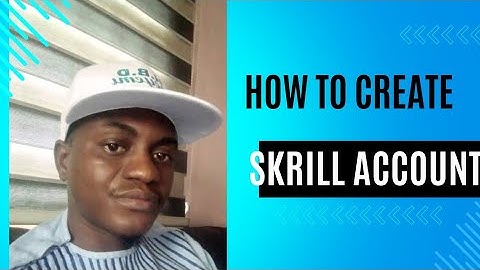 Step-by-Step Guide: How to Create a Skrill Account Easily!
