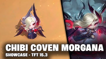 CHIBI COVEN MORGANA - SHOWCASE | TFT 15.3