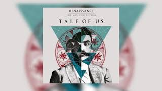 Tale Of Us - Renaissance - When Love Feels Like Crying
