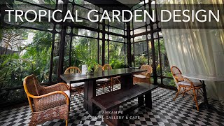 FOREST-style CAFE \& TROPICAL GARDEN with 6 Landscaping TIPS | ft. Bankampu Cafe