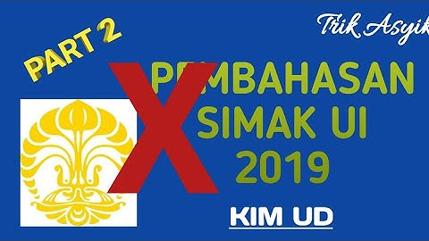 PEMBAHASAN KIMIA SIMAK UI 2019 (Part 2)