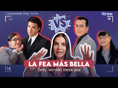 BETTY LA FEA (vs) LA FEA MÁS BELLA... ❤️ ¿Qué pienso de esta adaptación? 😱 COMPARANDO VERSIONES