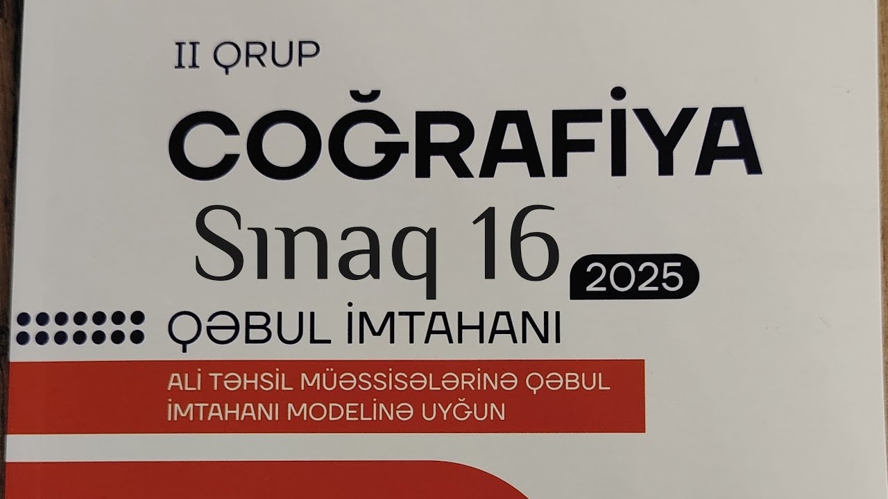 Coğrafiya Dim 2025 qəbul imtahanı. 20 variant sınaq imtahanı. Sınaq 16.