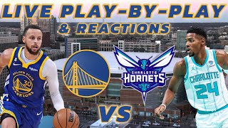 Golden State Warriors vs Charlotte Hornets | Live Play-By-Play & Reactions
