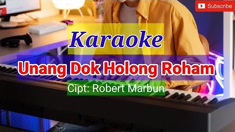 Karaoke Batak - Unang Dok Holong Roham (Trio Ambisi)