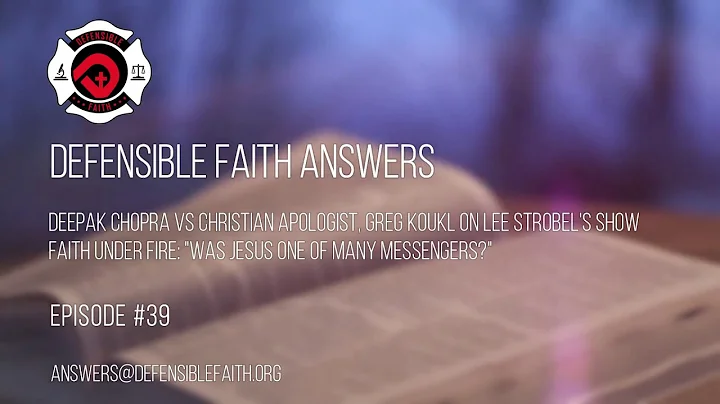 Deepak Chopra vs Greg Koukl // Defensible Faith