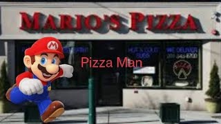 Pizza Man (A Mario Parody)