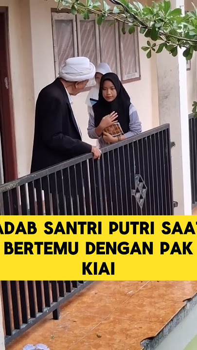 momen haru ketika melihat adab santri putri saat bertemu kyai ‼️ #santri #adab #guru #kyai #mondok