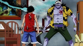 Stay With Me | Luffy vs Arlong | One Piece [AMV]