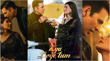 🎶Kya Loge Tum❓Lyrical Status💕| Akshay Kumar | Amyra Dastur | BPraak | Jaani #ronia2z2001