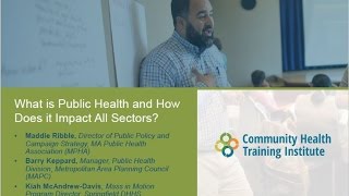 What is Public Health and How Does it Impact All Sectors 9/28/16