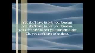 Jessica King-Jason Crabb - You Don't Have To Bear Your Burdens Alone chords