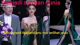 jadi sorotan dunia anunya Miss grand Thailand terlihat jelas