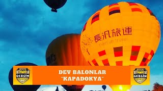 Karanlıktan Aydınlığa Uçan DEV BALONLAR, KAPADOKYA