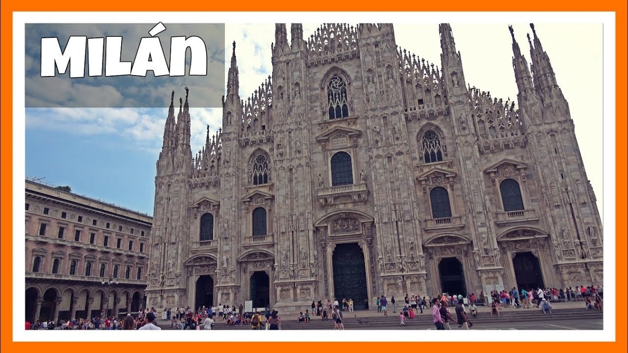 Top 10 Imprescindibles que ver y visitar en MILÁN: capital del norte | Travel Guide | 1# Italia - YouTube