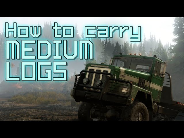 How to carry medium logs in SnowRunner