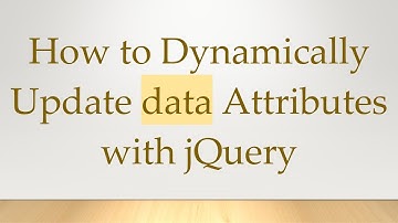 How to Dynamically Update data Attributes with jQuery