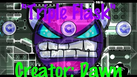 Geometry Dash - "Triple Flask" by Dawn (Easy Demon) [3 Coins]