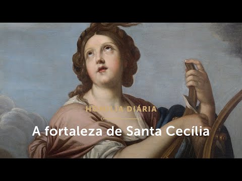 Homilia Diária | Sábado (22/11/2025) - Memória de Santa Cecília, Virgem e Mártir