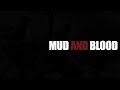 Mud and blood steam  ai demonstration
