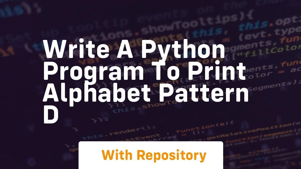 write a python program to print alphabet pattern d - YouTube