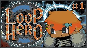 🏪 RELEARNING OBJECT PERMANENCE | Loop Hero (01)