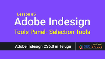 Adobe indesign in Telugu - Selection Tools Lesson