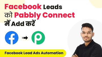 Syncing Facebook Leads with Pabbly Connect: A Step-by-Step Guide (in Hindi)