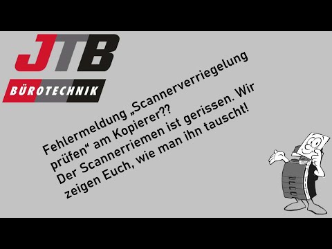 Jtb Buerotechnik Konicaminolta Bizhub C35 C3350 Scannerverriegelung Pruefen Scanner Riemen Gerissen Youtube