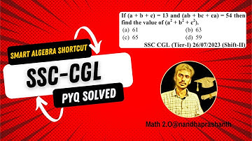 SSC Algebra PYQ 2023 | If a+b+c=13, ab+bc+ca=54 | Find a²+b²+c² | Shortcut & Concept Explained