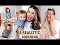 My raw and realistic morning routine with 2 young kids this gets very real