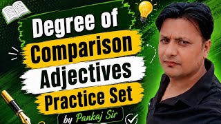 Degree of Comparison Adjectives Practice Set English Grammar Class 11th &12th by Pankaj Sir
