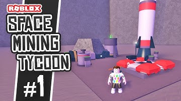 BUILDING A SPACE MINE - Space Mining Tycoon #1